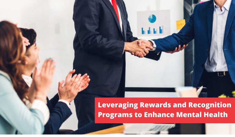 Leveraging Rewards and Recognition Programs to Enhance Mental Health